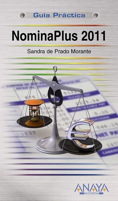 NOMINAPLUS 2011 - GUÍA PRÁCTICA | 9788441529113 | PRADO MORANTE, SANDRA DE | Librería Castillón - Comprar libros online Aragón, Barbastro