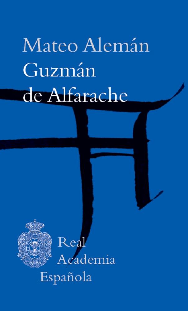 Guzmán de Alfarache | 9788415472698 | Alemán, Mateo | Librería Castillón - Comprar libros online Aragón, Barbastro
