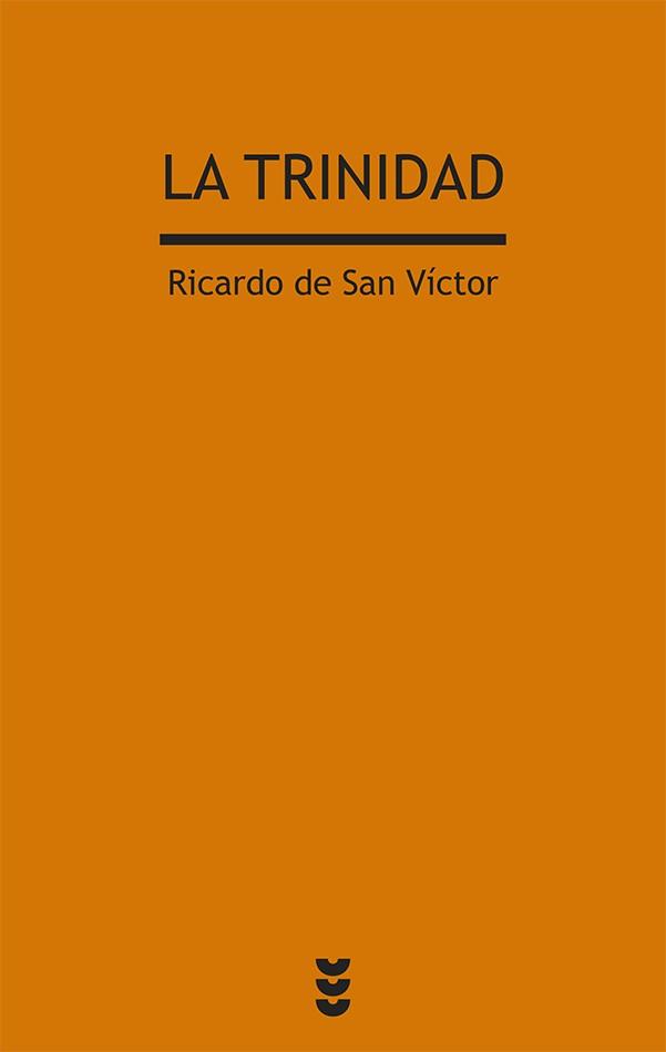 La trinidad | 9788430119165 | Ricardo de San Victor | Librería Castillón - Comprar libros online Aragón, Barbastro