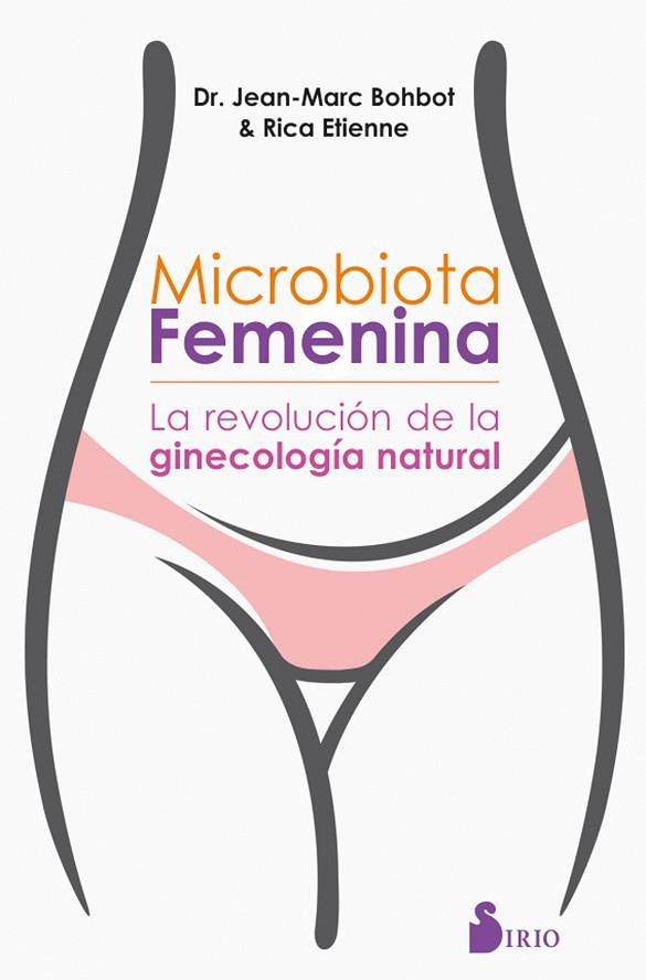 Microbiota femenina | 9788417399467 | Bohbot, Dr. Jean Marc; Étienne, Rica | Librería Castillón - Comprar libros online Aragón, Barbastro