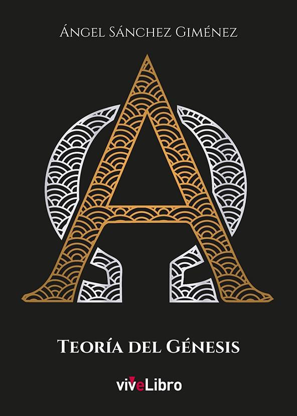 Teoría del Génesis | 9788418296758 | Sánchez Giménez, Ángel | Librería Castillón - Comprar libros online Aragón, Barbastro