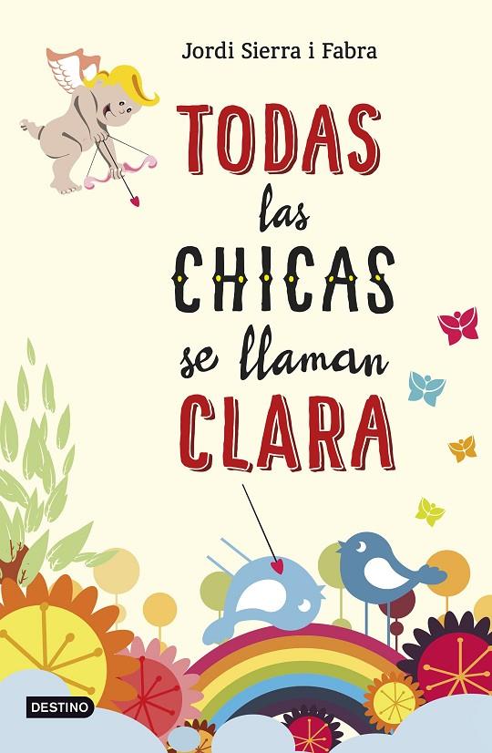 Todas las chicas se llaman Clara | 9788408141389 | Sierra i Fabra, Jordi | Librería Castillón - Comprar libros online Aragón, Barbastro