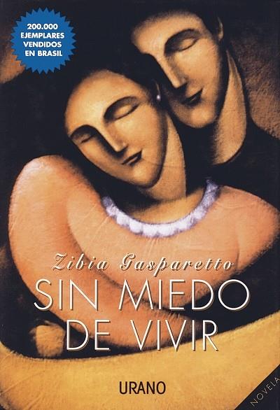 SIN MIEDO A VIVIR | 9788479531843 | GASPARETTO, ZIBIA | Librería Castillón - Comprar libros online Aragón, Barbastro