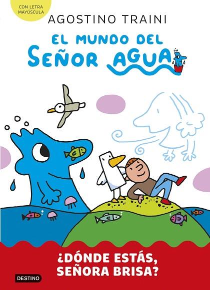 El mundo del señor Agua 2. ¿Dónde estás, señora Brisa? | 9788408291411 | Traini, Agostino | Librería Castillón - Comprar libros online Aragón, Barbastro