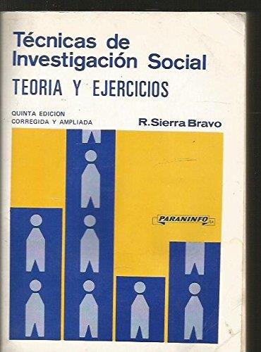 TECNICAS DE INVESTIGACION SOCIAL TEORIA Y EJERCICI | 9788428315487 | SIERRA BRAVO, RESTITUTO | Librería Castillón - Comprar libros online Aragón, Barbastro