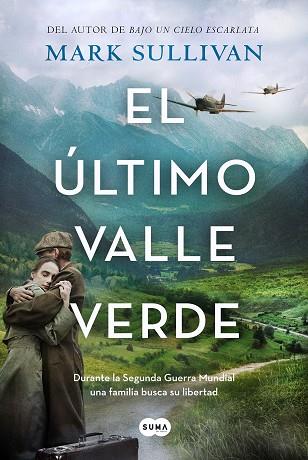 El último valle verde | 9788491296461 | Sullivan, Mark | Librería Castillón - Comprar libros online Aragón, Barbastro