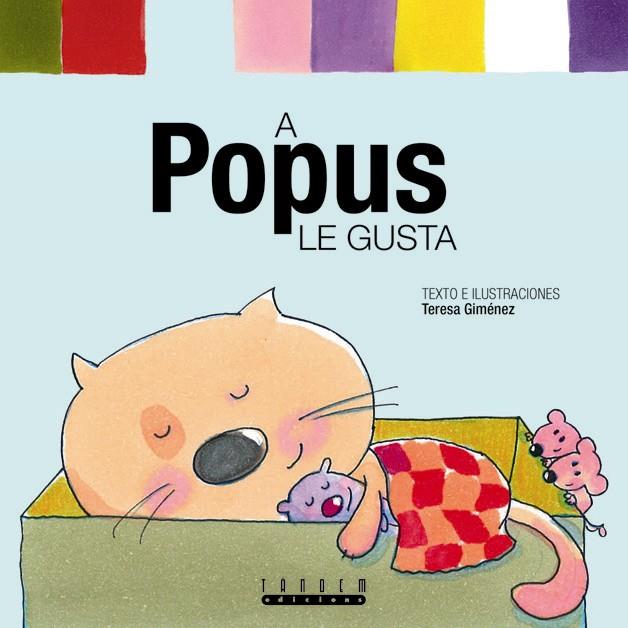 A POPUS LE GUSTA | 9788481317107 | GIMENEZ, TERESA | Librería Castillón - Comprar libros online Aragón, Barbastro