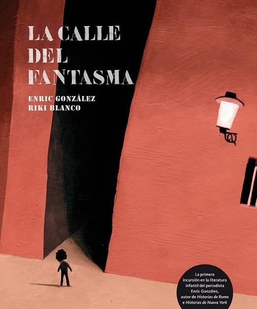 CALLE DEL FANTASMA, LA | 9788493721145 | GONZÁLEZ, ENRIC; BLANCO, RIKI | Librería Castillón - Comprar libros online Aragón, Barbastro