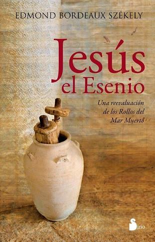 JESÚS EL ESENIO  | 9788478087457 | BORDEAUX SZEKELY, EDMOND | Librería Castillón - Comprar libros online Aragón, Barbastro