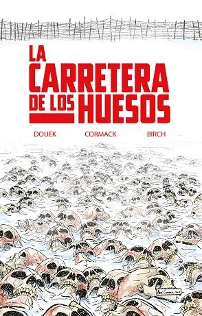 La Carretera de los Huesos | 9788418359774 | Douek, Rich | Librería Castillón - Comprar libros online Aragón, Barbastro