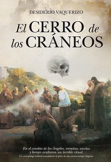 CERRO DE LOS CRANEOS, EL | 9788492924899 | VAQUERIZO, DESIDERIO | Librería Castillón - Comprar libros online Aragón, Barbastro