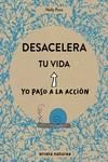 DESACELERA TU VIDA | 9788417800062 | PONS, NELLY ; BERNOS, POME | Librería Castillón - Comprar libros online Aragón, Barbastro