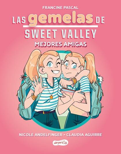 Las gemelas de Sweet Valley: Mejores amigas (Libro 1) | 9788419802675 | Pascal, Francine | Librería Castillón - Comprar libros online Aragón, Barbastro