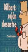 DILBERT CAJON DESASTRE | 9788440680815 | ADAMS, SCOTT | Librería Castillón - Comprar libros online Aragón, Barbastro