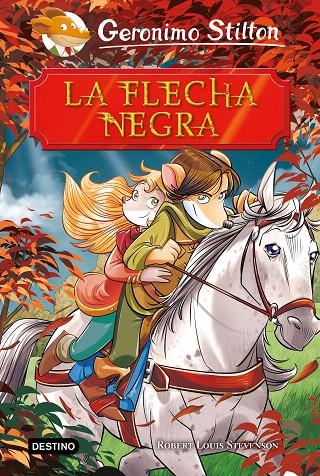 La Flecha Negra | 9788408208464 | Stilton, Geronimo | Librería Castillón - Comprar libros online Aragón, Barbastro