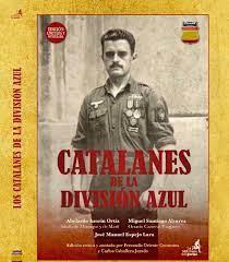 CATALANES DE LA DIVISIÓN AZUL | 9788409425563 | Abelardo Azorín Ortíz | Librería Castillón - Comprar libros online Aragón, Barbastro