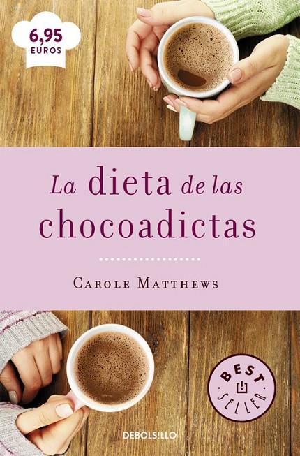 La dieta de las chocoadictas | 9788466329408 | MATTHEWS, CAROLE | Librería Castillón - Comprar libros online Aragón, Barbastro