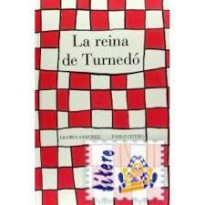 La reina de Turnedó | 9788484648802 | Sánchez García, Gloria; Otero Rodríguez, Pablo | Librería Castillón - Comprar libros online Aragón, Barbastro