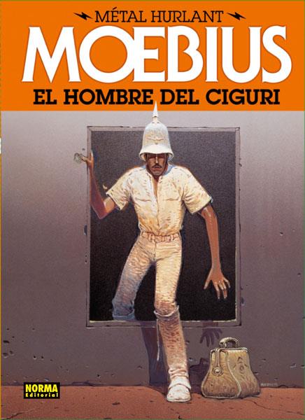 METAL HURLANT 2 - EL HOMBRE DEL CIGURI | 9788467910353 | Moebius | Librería Castillón - Comprar libros online Aragón, Barbastro