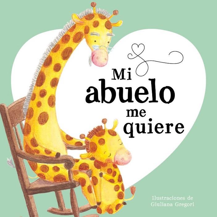 MI ABUELO ME QUIERE | 9788491200475 | Librería Castillón - Comprar libros online Aragón, Barbastro