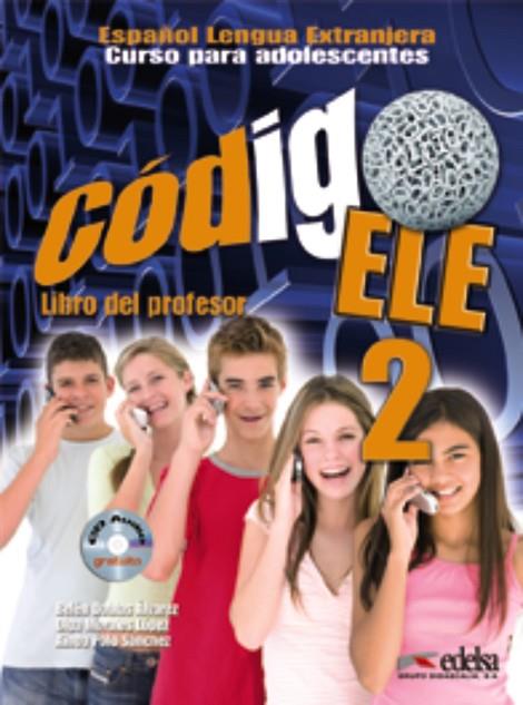 Código ELE 2 - libro del profesor + ejercicios + CD audio | 9788477119272 | Doblas Álvarez, Belén / Polo Sánchez, Ainoa / Morales López, Olga | Librería Castillón - Comprar libros online Aragón, Barbastro