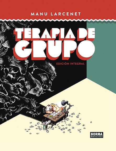 TERAPIA DE GRUPO. EDICION INTEGRAL | 9788467967593 | MANU LARCENET | Librería Castillón - Comprar libros online Aragón, Barbastro