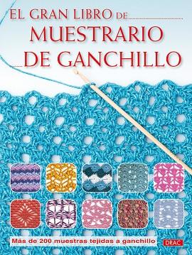 El gran libro de muestrario de ganchillo | 9788498741964 | V V.A A | Librería Castillón - Comprar libros online Aragón, Barbastro