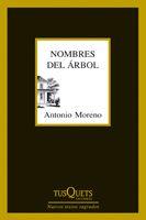 NOMBRES DEL ARBOL | 9788483832271 | MORENO, ANTONIO | Librería Castillón - Comprar libros online Aragón, Barbastro