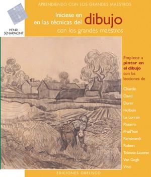 INICIESE EN LAS TECNICAS DEL DIBUJO CON LOS GRANDES MAESTROS | 9788497775007 | SENARMONT, HENRI | Librería Castillón - Comprar libros online Aragón, Barbastro