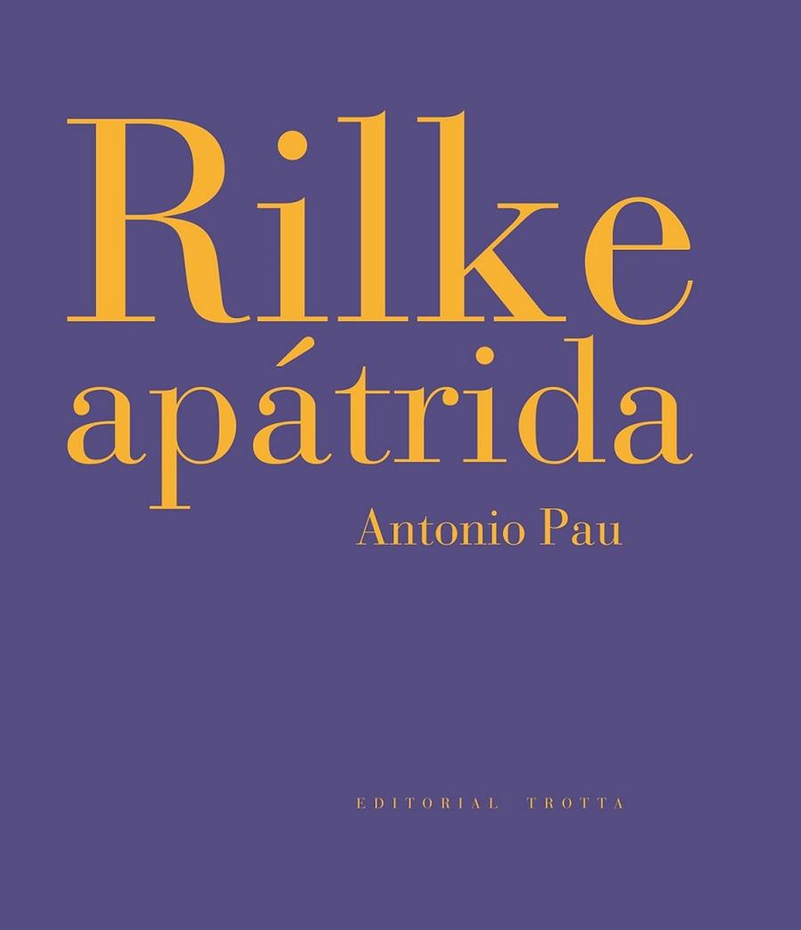 RILKE APÁTRIDA | 9788498791983 | PAU, ANTONIO | Librería Castillón - Comprar libros online Aragón, Barbastro