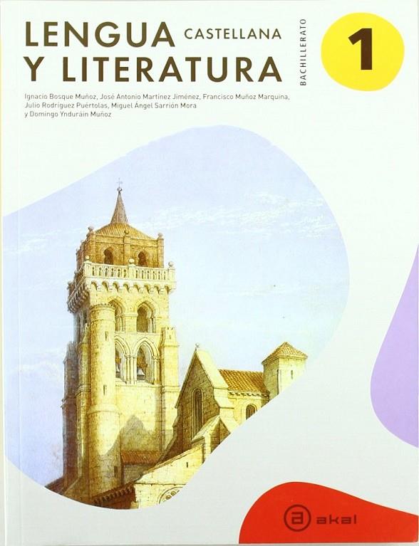 1BACH LENGUA CASTELLANA Y LITERATURA | 9788446034049 | BOSQUE, IGNACIO; MARTINEZ, JOSÉ IGNACIO | Librería Castillón - Comprar libros online Aragón, Barbastro