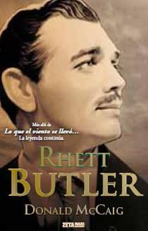 RHETT BUTLER - ZETA MAXI | 9788498724219 | MCCAIG, DONALD | Librería Castillón - Comprar libros online Aragón, Barbastro