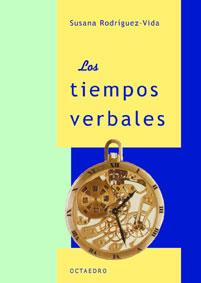 TIEMPOS VERBALES, LOS | 9788480634595 | RODRIGUEZ VIDA, SUSANA | Librería Castillón - Comprar libros online Aragón, Barbastro