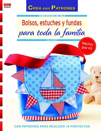 Bolsos, estuches y fundas para toda la familia | 9788498743418 | Korff, Julia | Librería Castillón - Comprar libros online Aragón, Barbastro