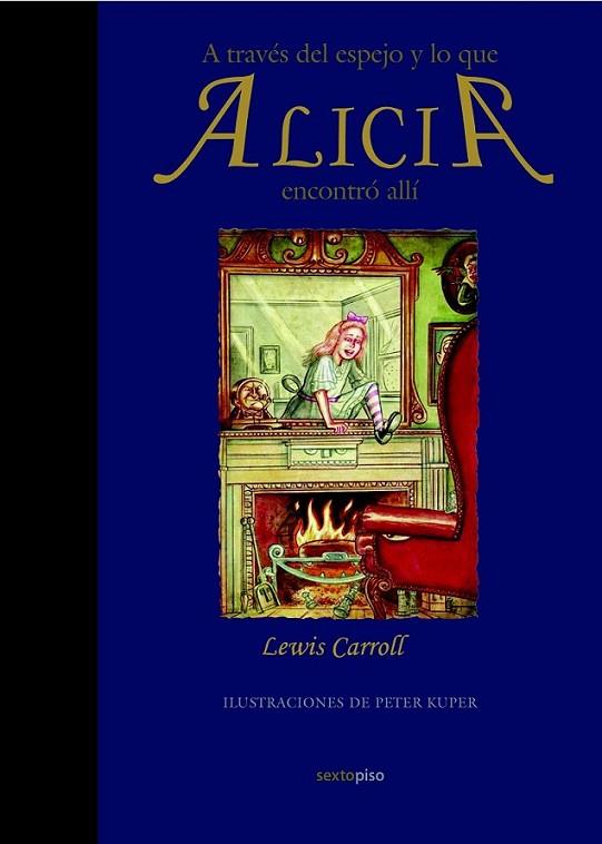 A TRAVÉS DEL ESPEJO Y LO QUE ALICIA ENCONTRÓ ALLÍ | 9788496867802 | CARROLL, LEWIS | Librería Castillón - Comprar libros online Aragón, Barbastro