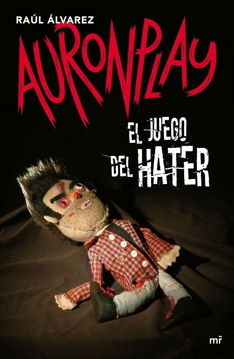 El juego del Hater | 9788427043916 | Auronplay | Librería Castillón - Comprar libros online Aragón, Barbastro