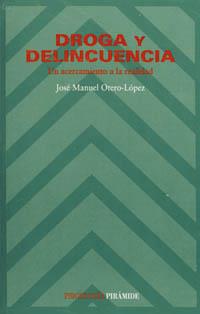 DROGA Y DELINCUENCIA | 9788436811179 | OTERO LOPEZ, JOSE MANUEL | Librería Castillón - Comprar libros online Aragón, Barbastro