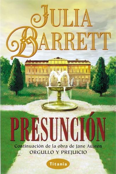 PRESUNCION | 9788479533120 | BARRETT, JULIA | Librería Castillón - Comprar libros online Aragón, Barbastro