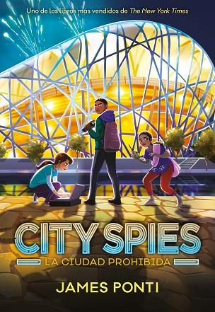 City Spies 3. La ciudad prohibida | 9788419834416 | Ponti, James | Librería Castillón - Comprar libros online Aragón, Barbastro