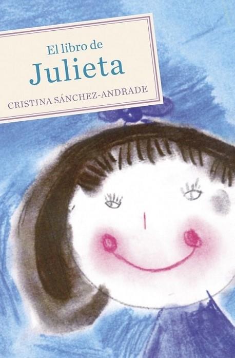 LIBRO DE JULIETA, EL | 9788425345432 | SANCHEZ-ANDRADE, CRISTINA | Librería Castillón - Comprar libros online Aragón, Barbastro