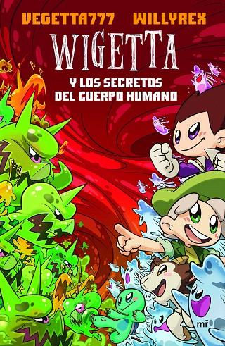 Wigetta y los secretos del cuerpo humano | 9788427044272 | Willyrex / Vegetta777 | Librería Castillón - Comprar libros online Aragón, Barbastro