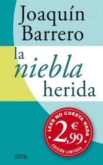 NIEBLA HERIDA, LA | 9788498725520 | BARRERO, JOAQUIN M. | Librería Castillón - Comprar libros online Aragón, Barbastro