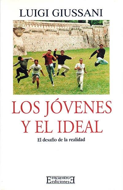 Los jóvenes y el ideal | 9788474903966 | Giussani, Luigi | Librería Castillón - Comprar libros online Aragón, Barbastro