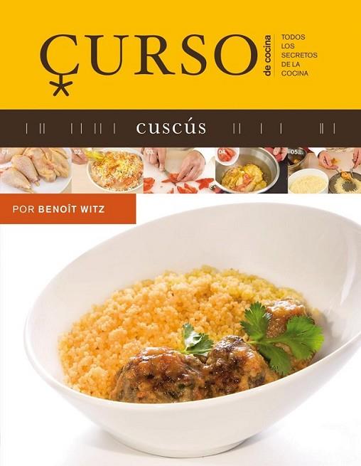 Curso de cocina: cuscús | 9788496669574 | Witz, Benoît | Librería Castillón - Comprar libros online Aragón, Barbastro