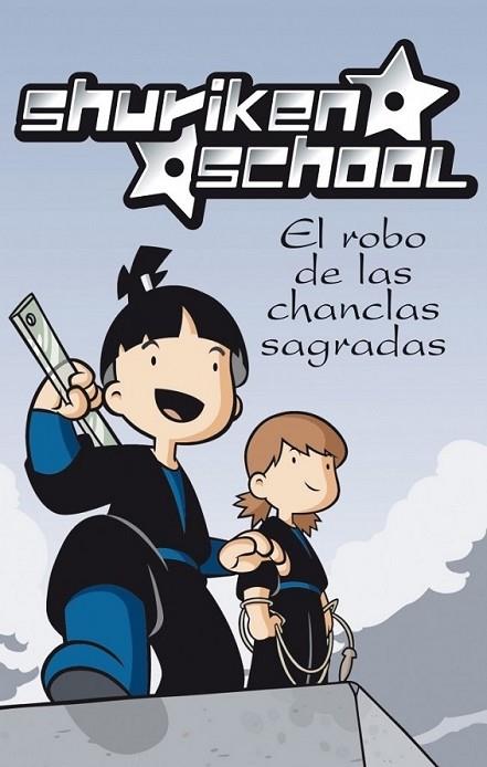 ROBO DE LAS CHANCLAS SAGRADAS, EL - SHURIKEN SCHOOL 1 | 9788448830441 | XILAM ANIMATION | Librería Castillón - Comprar libros online Aragón, Barbastro