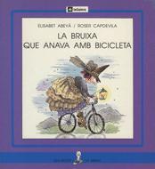 BRUIXA QUE ANAVA AMB BICICLETA, LA (SIRENA PAL) | 9788424622961 | ABEYA, ELISABET | Librería Castillón - Comprar libros online Aragón, Barbastro