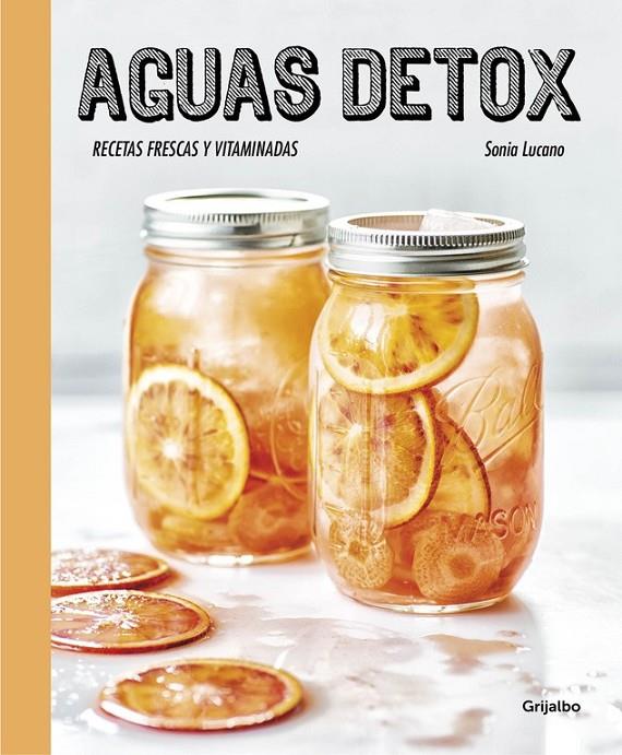 Aguas detox | 9788416449255 | LUCANO, SONIA | Librería Castillón - Comprar libros online Aragón, Barbastro