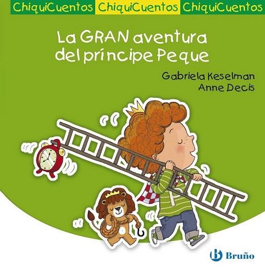 La GRAN aventura del príncipe Peque - Chiquicuentos | 9788469600016 | Keselman Porter, Gabriela | Librería Castillón - Comprar libros online Aragón, Barbastro