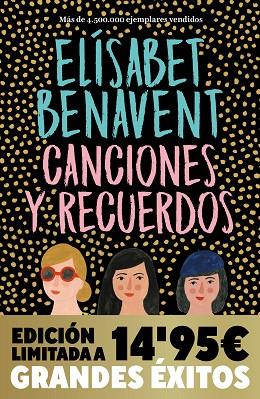 Canciones y recuerdos (Campaña Navidad Grandes éxitos edición limitada) | 9788466377065 | Elísabet Benavent | Librería Castillón - Comprar libros online Aragón, Barbastro