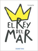 REY DEL MAR, EL | 9786074001877 | IMAPLA | Librería Castillón - Comprar libros online Aragón, Barbastro